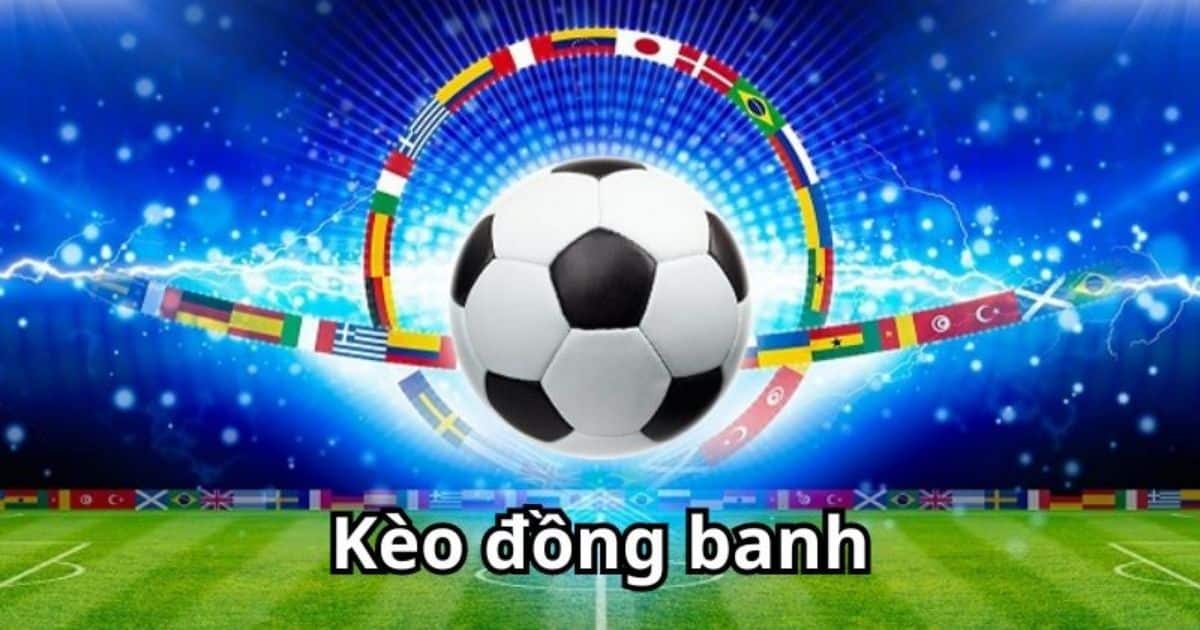 Phân biệt kèo đồng banh nửa trái và các loại kèo khác trên Kubet